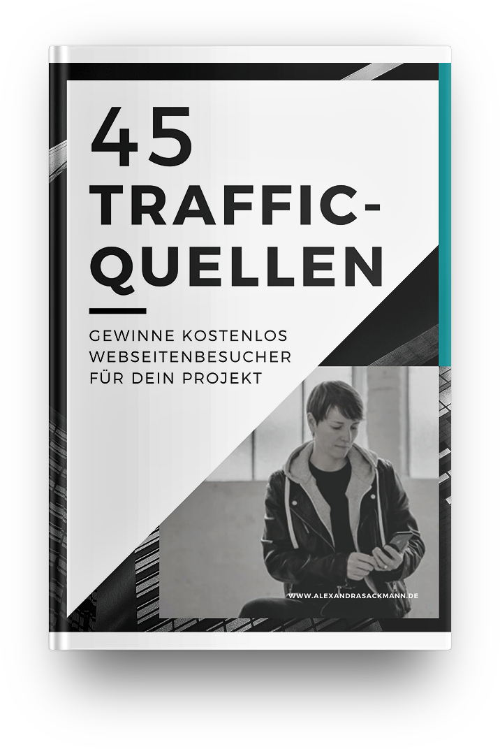 45-Trafficquellen-E-Book-Alexandra-Sackmann 45-Trafficquellen-E-Book-Alexandra-Sackmann